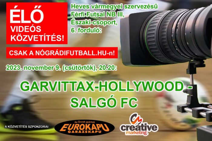 Élő közvetítés a Garvittax-Salgó FC futsal bajnokiról