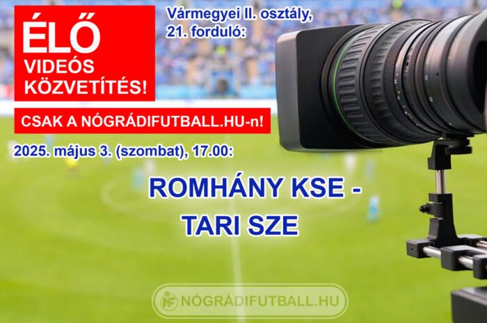 Élő közvetítés a Romhány-Tar bajnokiról