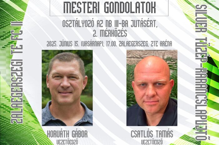 Mesteri gondolatok a Silver Tüzép-Karancslapujtő osztályozó visszavágója előtt