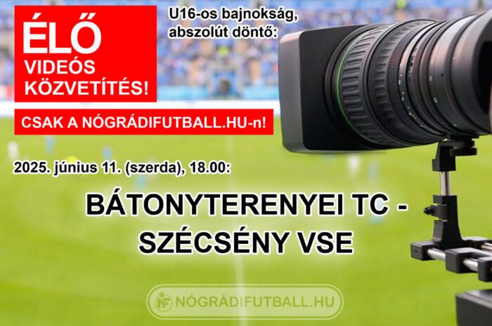 Élő közvetítés a vármegyei U16-os abszolút döntőről
