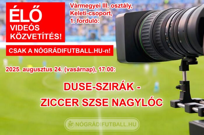 Élő közvetítés a DUSE-Szirák–Nagylóc csörtéről